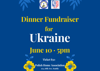 Fundraising dinner for Ukraine on June 10th at the Polish Home Association